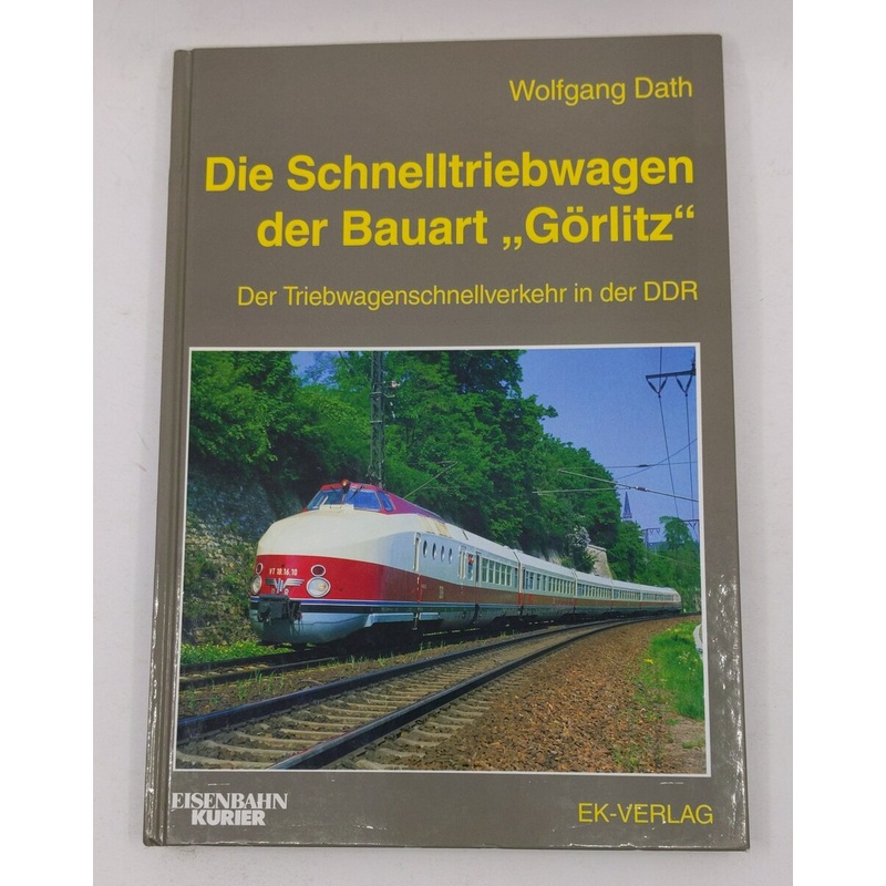 Die Schnelltriebwagen der Bauart Grlitz Hardcover Book By Wolfgang Dath EX