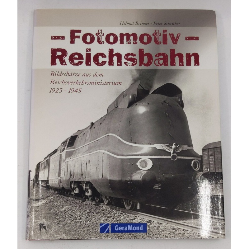 Fotomotiv Reichsbahn Paperback Book By Helmut Brinker, Peter Schricker LN