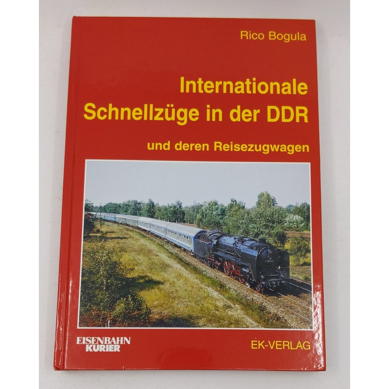 Internationale SchnellzAAge in der DDR 1949-1990 Hardcover Book Rico Bogula EX