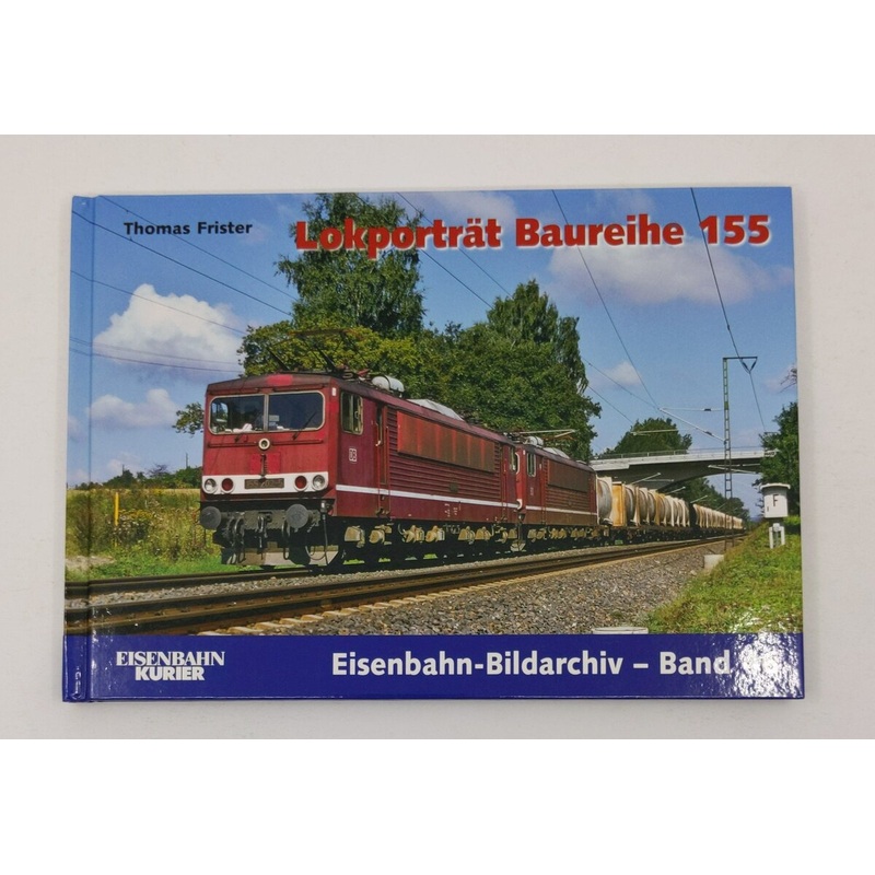 Lokportrt Baureihe 155 Hardcover Book By Thomas Frister LN