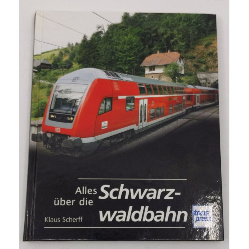 Alles ber die Schwarzwaldbahn Hardcover Book By Klaus Scherff EX