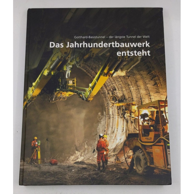 Das Jahrhundertbauwerk entsteht Hardcover Book By Stmpfli Verlag AG EX
