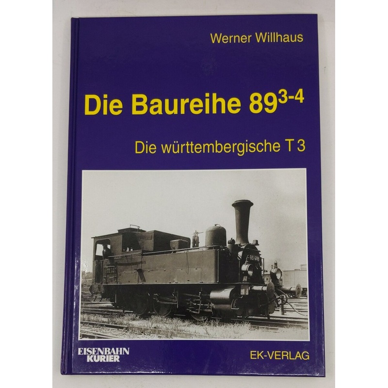 Die Baureihe 89.3-4 Hardcover Book By Werner Willhaus LN
