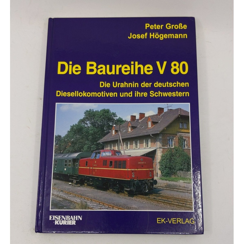 Die Baureihe V 80 Hardcover Book By Peter Groe, Josef Hgemann EX