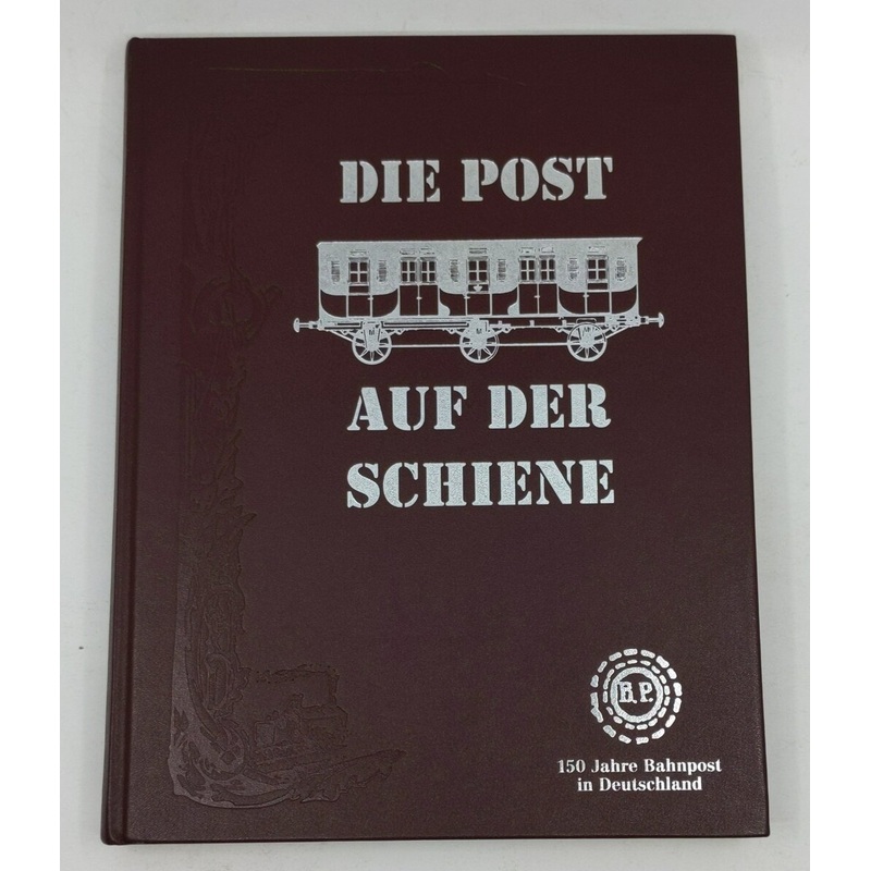 Die Post auf der Schiene Hardcover Book By Peter Schmelzle LN