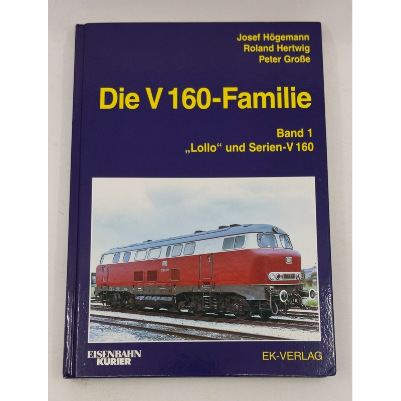 Die V 160-Familie 01 Hardcover By Josef Hgemann, Roland Hertwig, Peter Groe EX