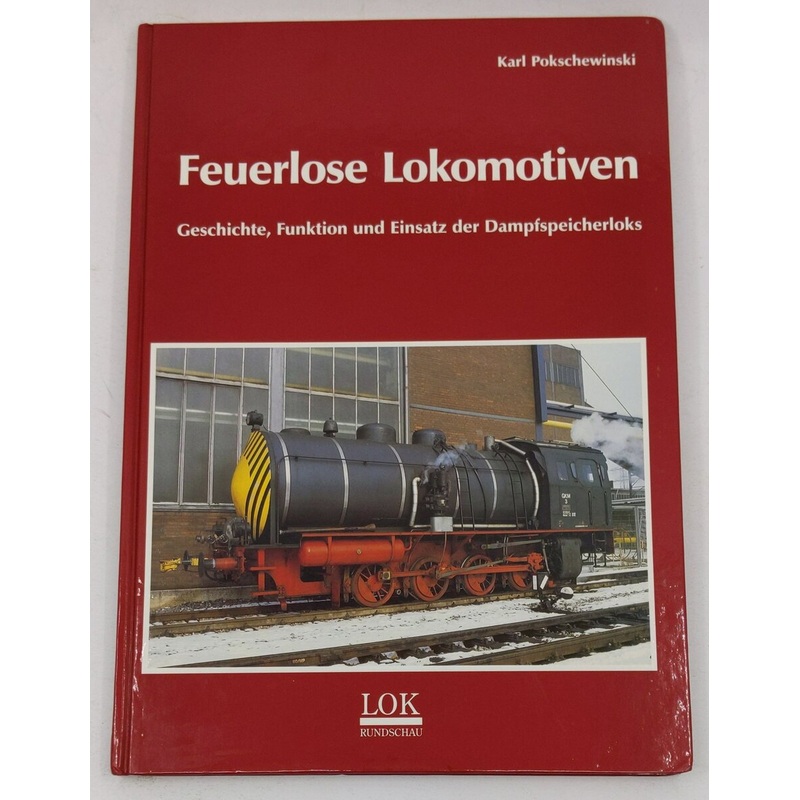 Feuerlose Lokomotiven Hardcover Book By Karl Pokschewinski EX