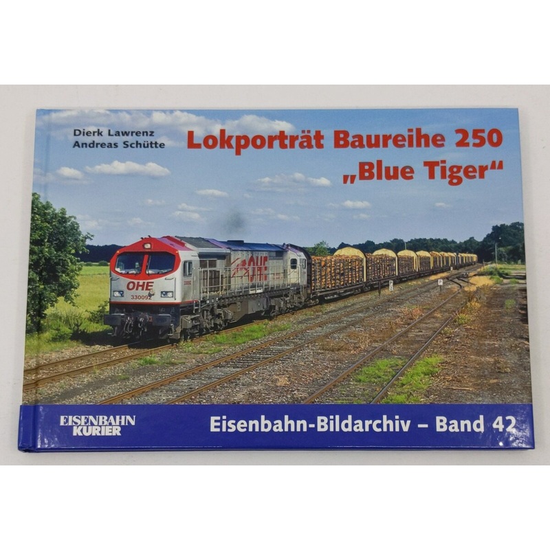 Lokportrt Baureihe 250 Blue Tiger Hardcover Book By Dierk Lawrenz, Andreas S. EX