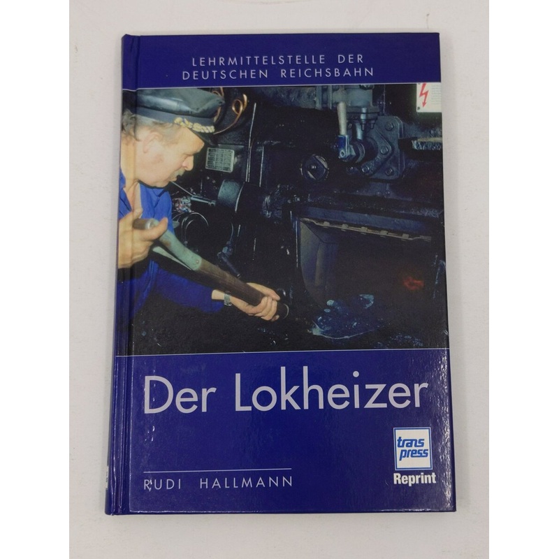 Der Lokheizer Hardcover Book By Rudi Hallmann EX