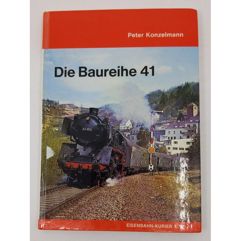 Die Baureihe 41 Hardcover Book By Peter Konzelmann VG