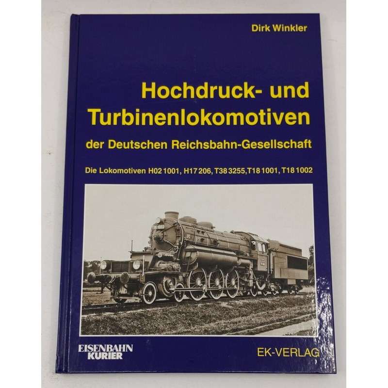 Hochdruck- und Turbinenlokomotiven Hardcover Book By Dirk Winkler EX