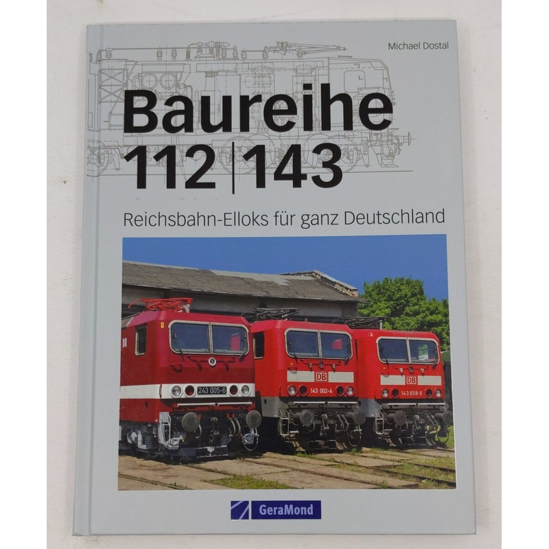 Baureihe 112/143 Hardcover Book By Michael Dostal LN