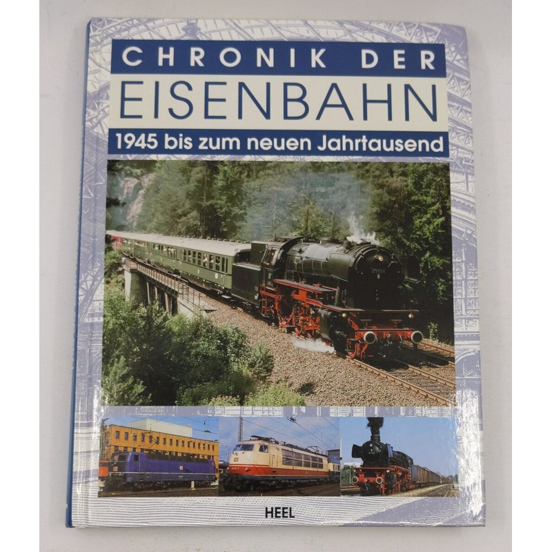 Chronik der Eisenbahn Hardcover Book By HEEL EX