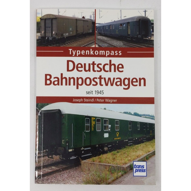 Deutsche Bahnpostwagen seit 1945 Paperback Book By Peter Wagner, Joseph Steindl EX