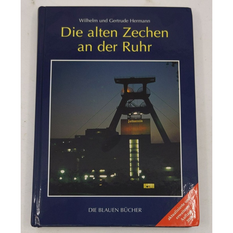 Die alten Zechen an der Ruhr Hardcover Book By Wilhelm Hermann, Gertrude Hermann LN