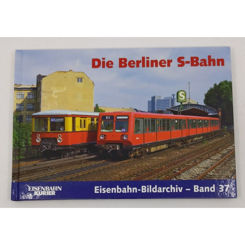 Die Berliner S-Bahn Hardcover Book By Ekkehard Kolodziej LN
