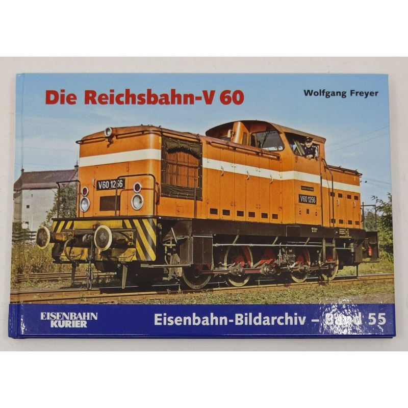 Die Reichsbahn-V 60 Hardcover Book By Wolfgang Freyer LN