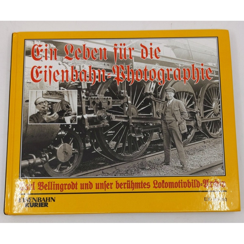Ein Leben fur die Eisenbahnfotografie Hardcover Book LN