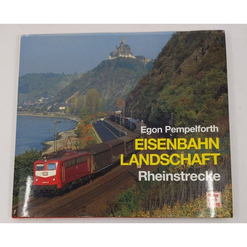 Eisenbahn Landschaft Rheinstrecke Hardcover Book By Egon Pempelforth EX
