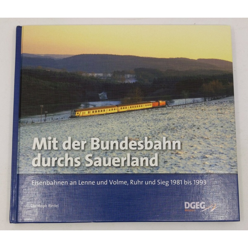 Mit der Bundesbahn durchs Sauerland Hardcover Book By Christoph Riedel LN