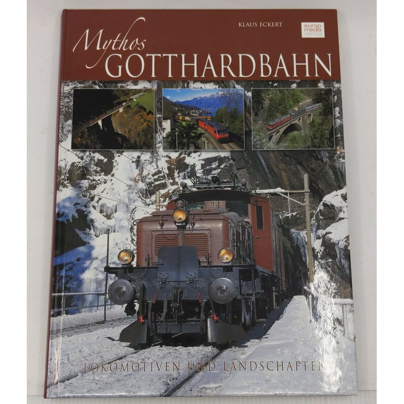 Mythos Gotthardbahn Hardcover Book By Klaus Eckert EX