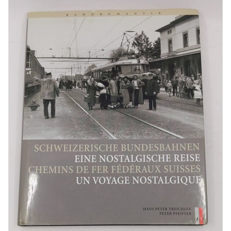 Schweizerische Bundesbahnen Hardcover Book By Hans P. Treichler VG