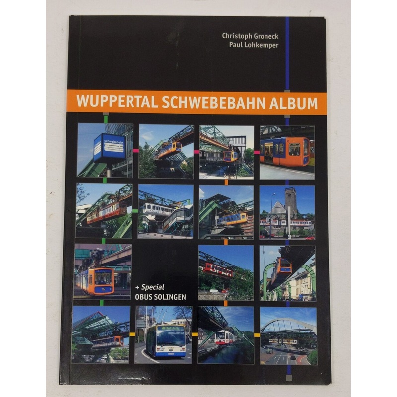 Wuppertal Schwebebahn Album Paperback Book By Christoph Groneck EX