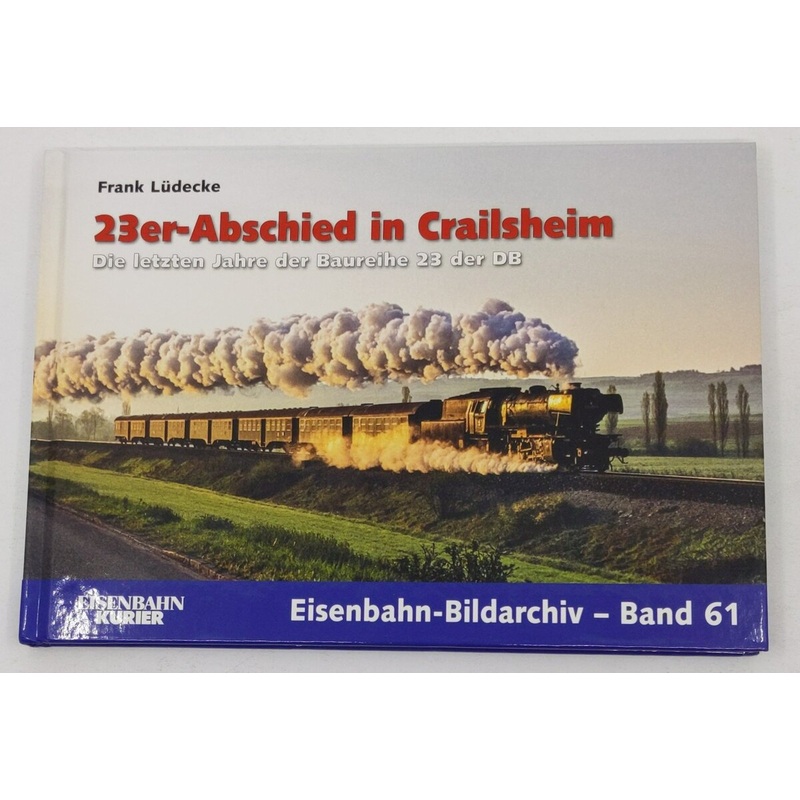 23er-Abschied in Crailsheim Hardcover Book By Frank Ldecke LN