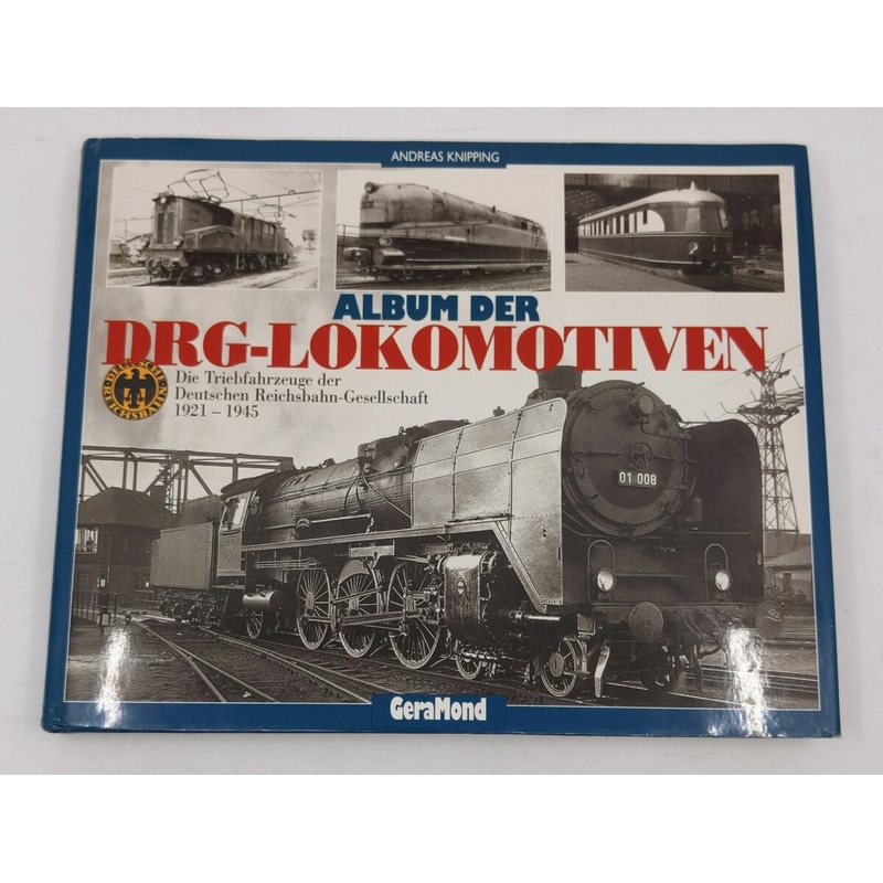 Album der DRG- Lokomotiven Hardcover Book By Andreas Knipping VG