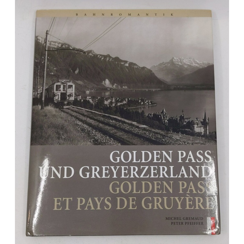Belle Epoque am Goldenen Pass Hardcover Book By Michel Gremaud, Peter Pfeiffer VG