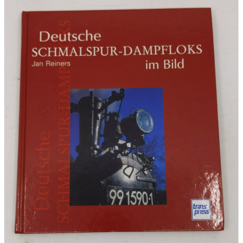 Deutsche Schmalspur-Dampfloks im Bild Hardcover Book By Jan Reiners VG