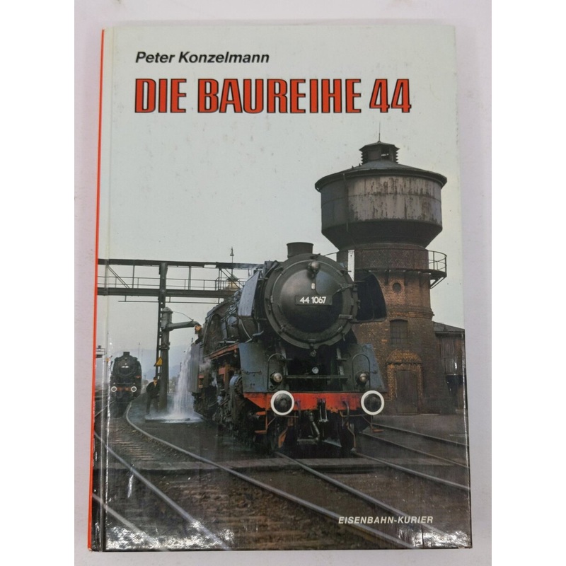 Die Baureihe 44 Hardcover Book By Peter. Konzelmann EX