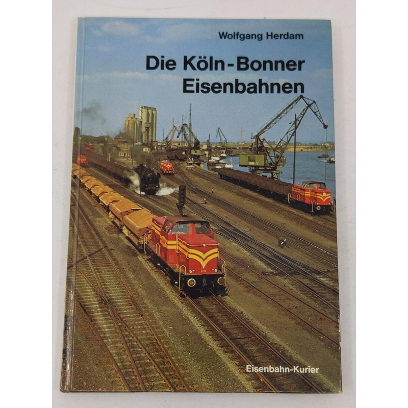 Die Kln-Bonner Eisenbahnen Hardcover Book By Wolfgang Herdam EX