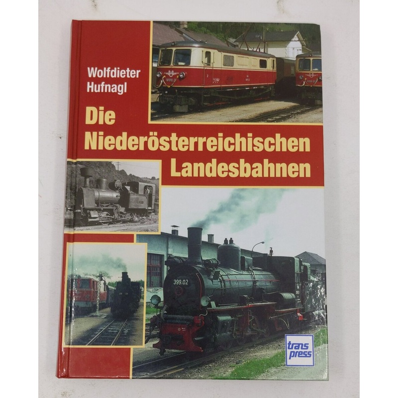 Die Niedersterreichischen Landesbahnen Hardcover Book By Wolfdieter Hufnagl EX
