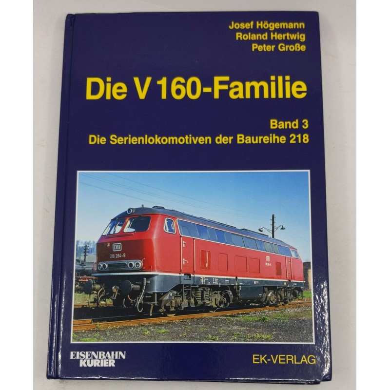 Die V 160-Familie 03 Hardcover Book Josef Hgeman, Roland Hertwig, Peter Groe EX