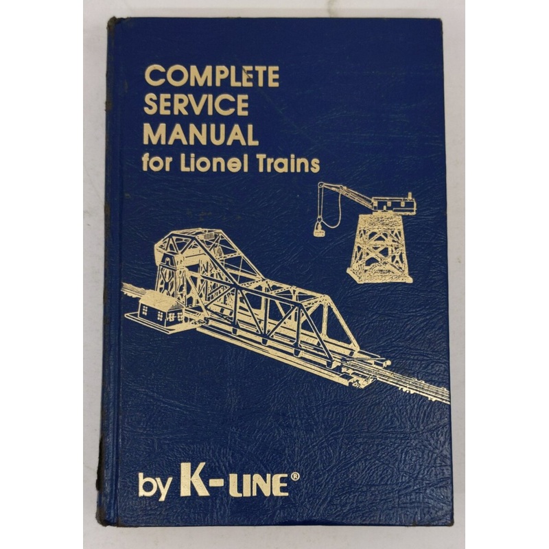 Complete service Manual for Lionel Trains Hardcover Book By K-Line