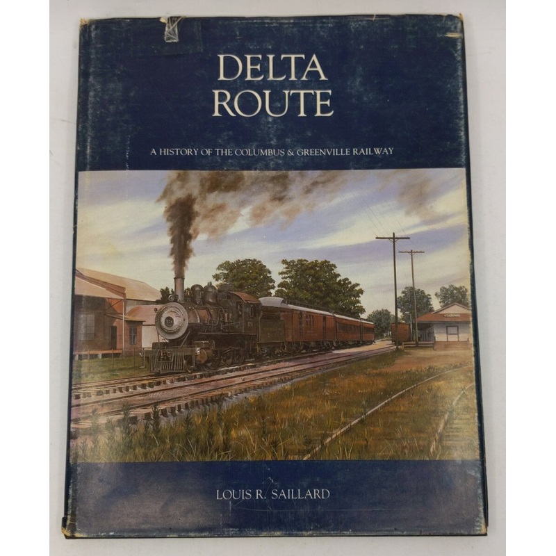 Delta route Hardcover Book By Louis R Saillard