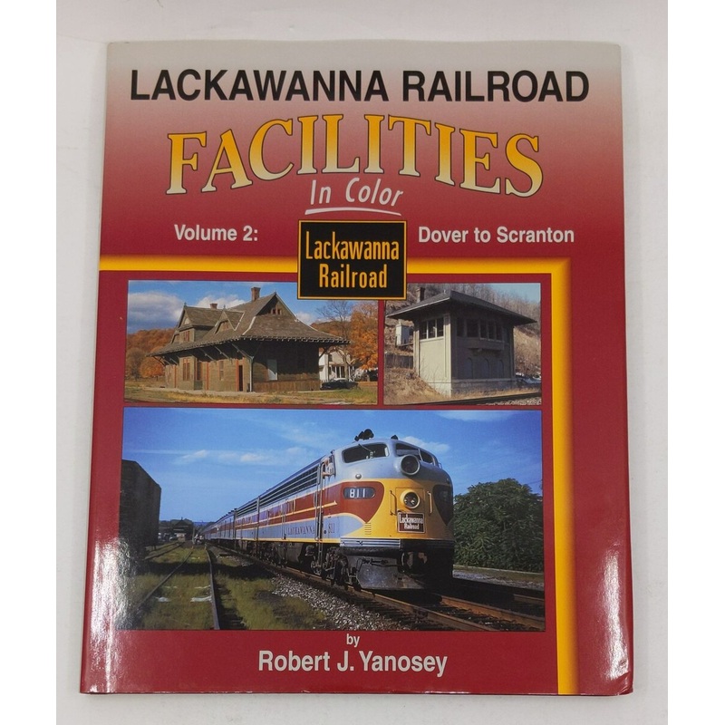 Lackawanna Railroad Facilities in Color, Vol. 2 Hardcover Book Robert J Yanosey LN