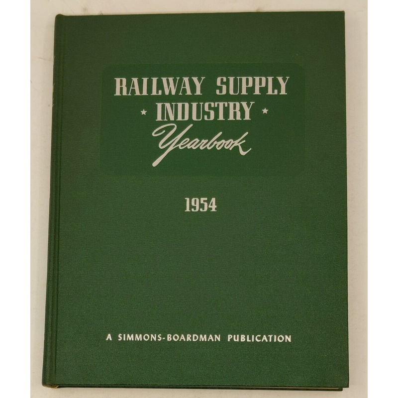 Railway Supply Industry Yearbook 1954 Hardcover Book By Simmons Boardman VG