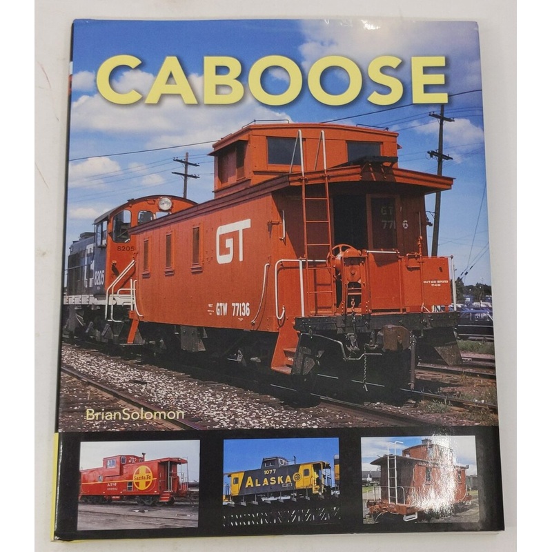 Caboose Hardcover Book By Brian Solomon LN