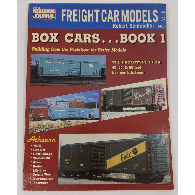 Freight Car Models Volume II – Box Cars Book 1 Paperback By Robert Schleicher