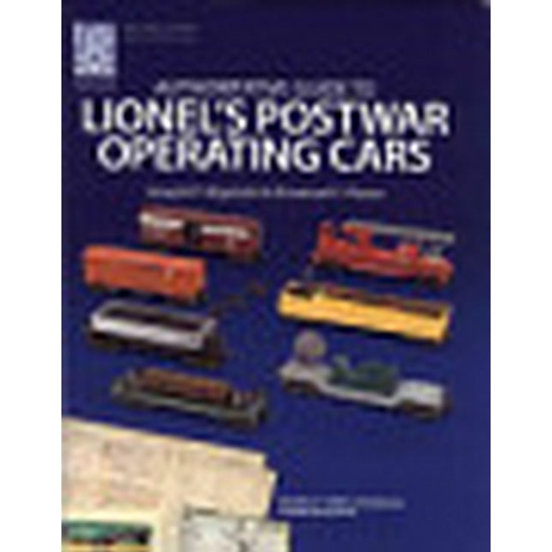 Project Roar 55995 Authortative Guide to Lionel’s Postwar Operating Cars