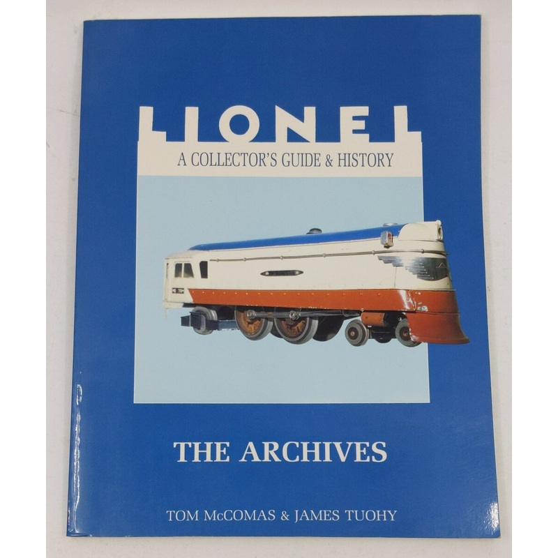 Lionel: A Collector’s Guide and History Paperback Book James Tuohy, Tom McComas LN