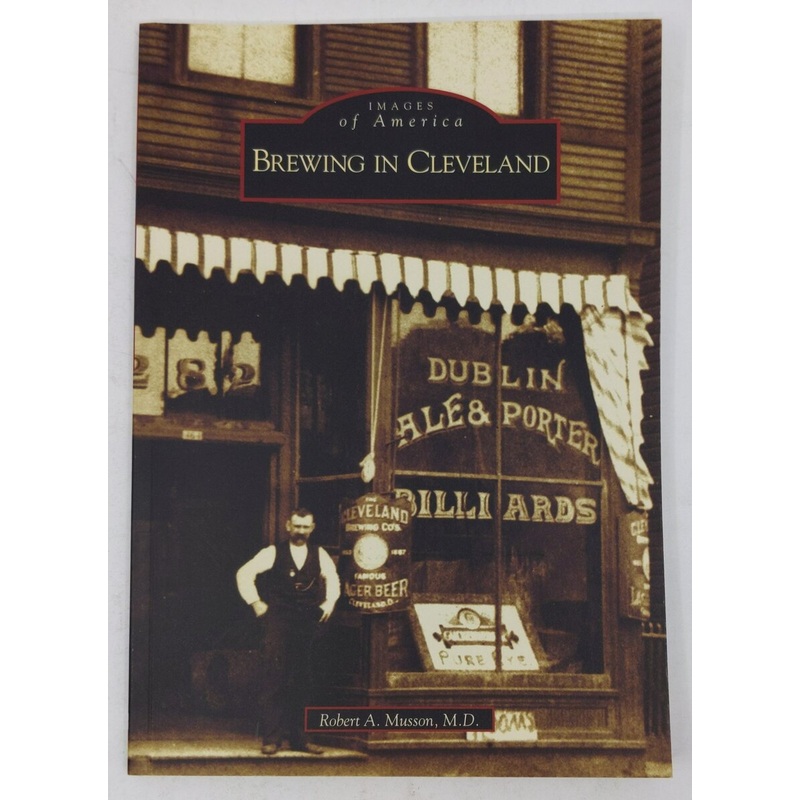 Brewing in Cleveland Paperback Book By Robert A. (M.D.) Musson LN