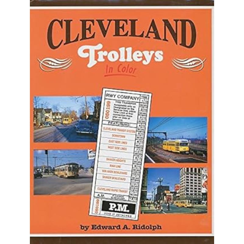 Cleveland Trolleys In Color Hardcover Book By Ed Ridolph LN