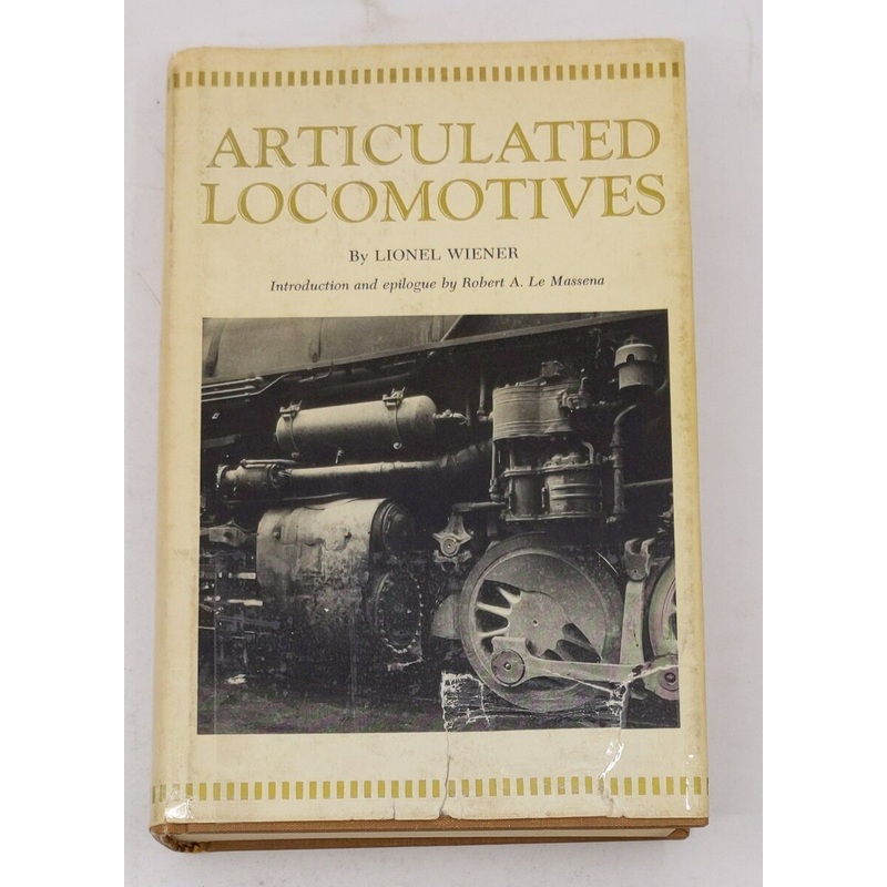 Articulated Locomotives Hardcover Book By Lionel Weiner VG