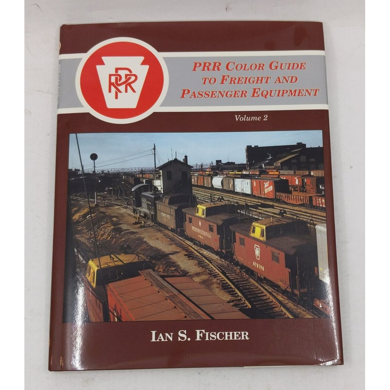 PRR Color Guide to Freight and Passenger Equipment ol.2 Hardcover Book Ian S. F EX