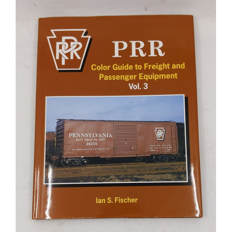 PRR Color Guide To Freight And Passenger Equipment – Vol. 3 Hardcover Book EX