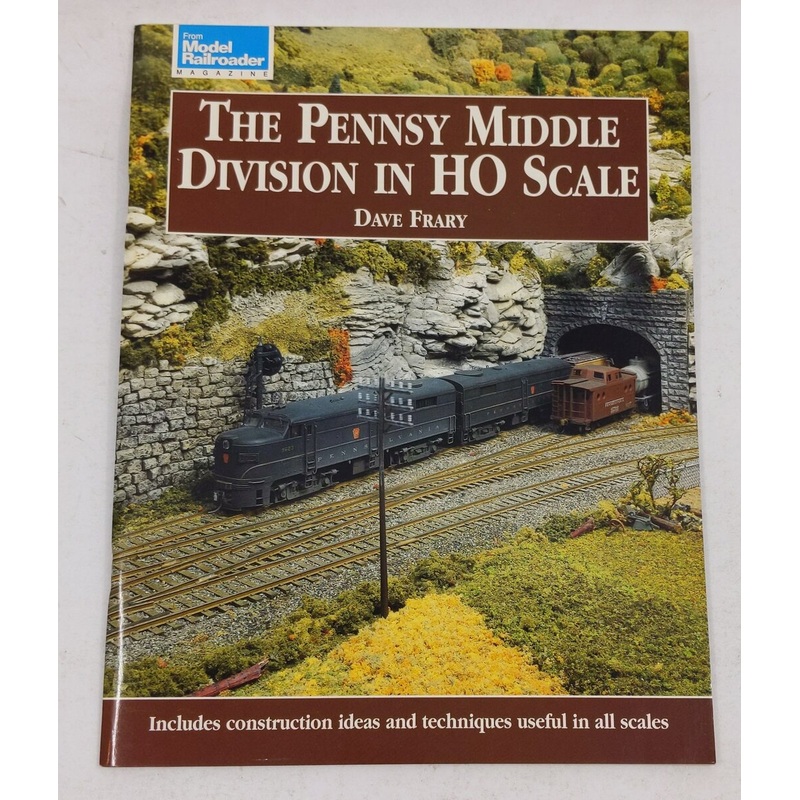 The Pennsy Middle Division in Ho Scale Paperback Book By Dave Frary LN