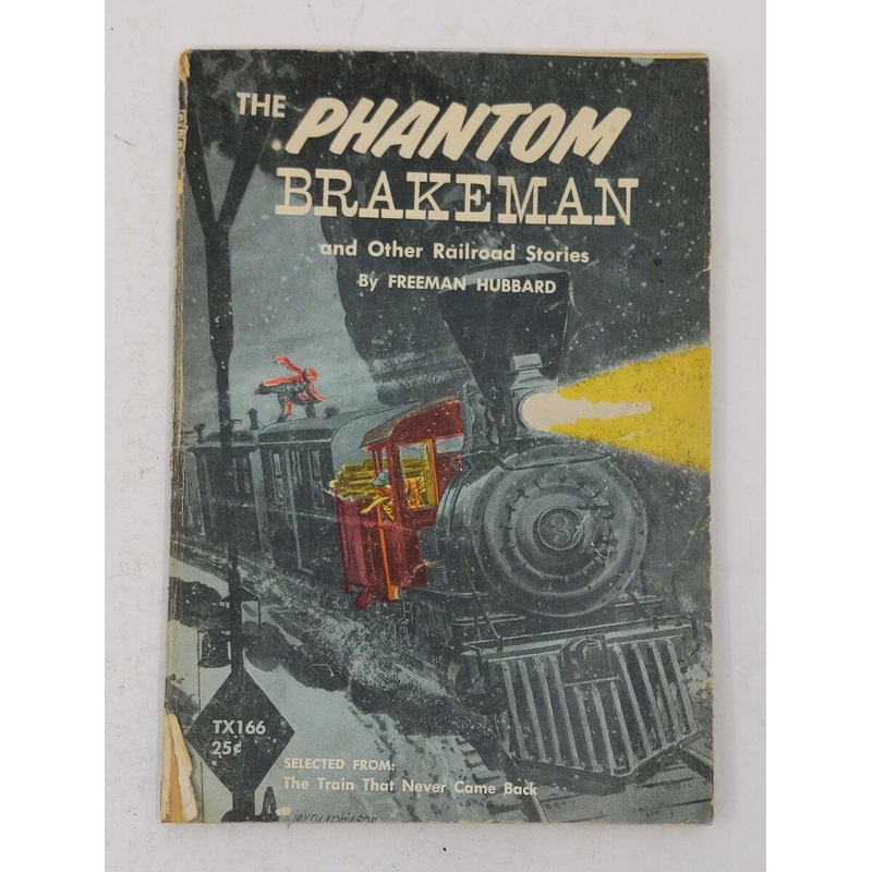 The Phantom Brakeman and Other Railroad Stories Paperback Book  Freeman Hubbard